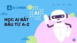 Học AI cho người mới bắt đầu – Từ con số 0 đến thành thạo. ai3mien.com